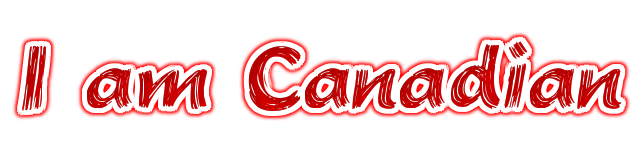 I am Canadian